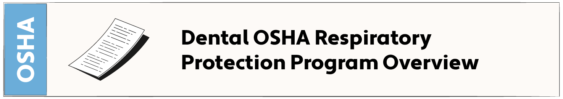 Dental OSHA Respiratory Protection Program