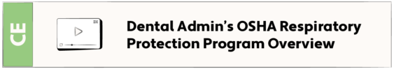 Dental Admin’s OSHA Respiratory Protection Program Overview